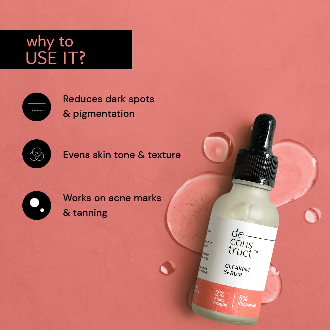 Clearing Serum - 2 % Alpha Arbutin + 5 % Niacinamide - thedeconstruct
