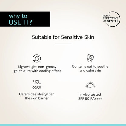 Oats &amp; Ceramide Gel Sunscreen SPF 50 PA++++ for Sensitive Skin | In-Vivo Tested