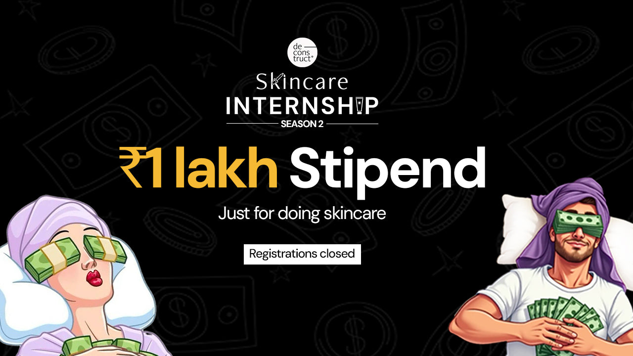 Deconstruct Internship Skincare Internship